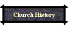 Church History